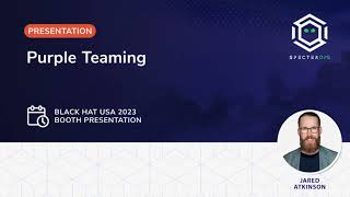 Purple Teaming Black Hat USA 2023 Booth Talk [upl. by Valsimot390]