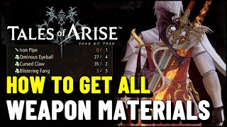 Tales of Arise All WEAPON MATERIAL Locations [upl. by Hillel991]