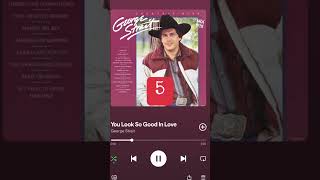 Top 5 George Strait Songs of All Time [upl. by Danyluk]