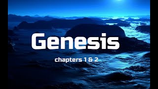 Genesis Chapters 1 amp 2 Bible Study [upl. by Kraft]