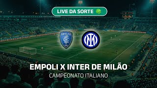 AO VIVO EMPOLI X INTER DE MILÃO  CAMPEONATO ITALIANO  EM TEMPO REAL [upl. by Cissiee]