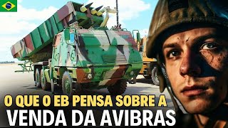 Segredos Revelados O ponto de VISTA do Exército sobre Venda da Avibras [upl. by Lenor]