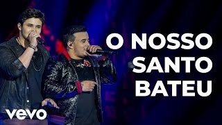 Matheus amp Kauan  O Nosso Santo Bateu Ao Vivo [upl. by George427]