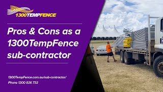 Pros amp Cons as a 1300TempFence SubContractor [upl. by Otsenre507]