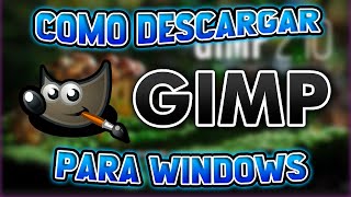 Como Descargar e Instalar GIMP para PC Gratis 2024  Sequiiz [upl. by Syl]