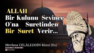 Allah Kulunu Sevince Ona Suretini Verir  Mevlana Celaleddin Rumi Sesli Kitap [upl. by Aserahs]