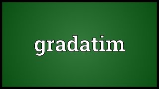 Gradatim Meaning [upl. by Shiau25]