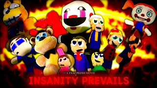 FNaF Plush Movie INSANITY PREVAILS [upl. by Eniamor]