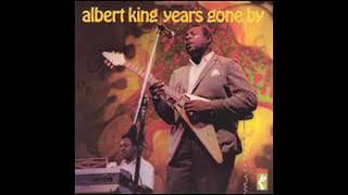 ALBERT KING  YEARS GONE BY FULL ALBUM [upl. by Christiane26]