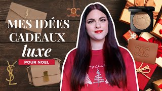 Mes idées de cadeaux de Noël luxe et premium 2023 [upl. by Galven937]