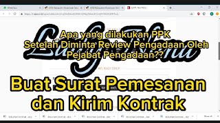 Cara buat Surat Pemesanan dan Kirim Kontrak oleh PPK atau Non Penyedia Pada E katalog [upl. by Cicily692]