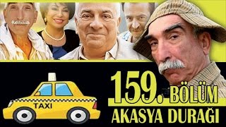 AKASYA DURAĞI 159 BÖLÜM [upl. by Eillah]