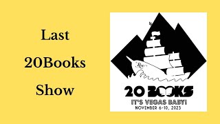 20Books Vegas 2023 Day 3 – The Last 20Books Show [upl. by Havener]