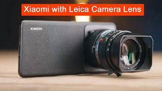 Xiaomi with Leica Camera Lens [upl. by Darej]