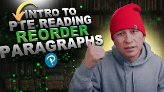 Introduction to PTE Reading Reorder Paragraphs Overview [upl. by Tadd]