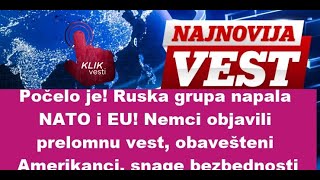 Počelo je Ruska grupa napala NATO i EU Nemci objavili prelomnu vest [upl. by Butterfield]