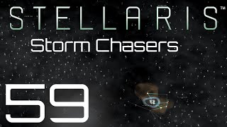 Stellaris  Storm Chasers  Episode 59 [upl. by Abigael455]