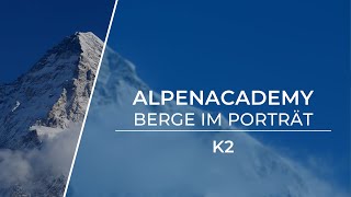 K2  Der gefährlichste Berg der Welt  Berge im Porträt [upl. by Chu]