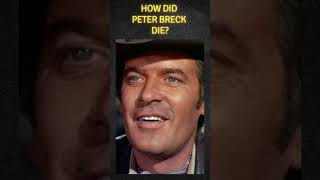 How did Peter Breck die western actor movie tv history hollywoodhistory hollywoodlegends [upl. by Marvel]