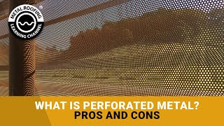 Perforated Metal Panels 101 A Guide To Perforated Metal Roofing amp Siding Panels [upl. by Vivyanne582]