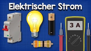 Elektrischer Strom Erklärt [upl. by Notlil]