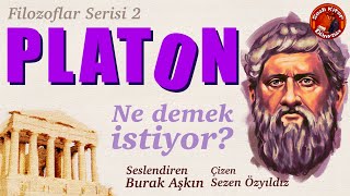 PLATON  Ne Demek İstiyor  Filozoflar Serisi 2 [upl. by Maretz]