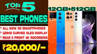 Best 5G Phone Under 20000 in 2024 12GB512GB  Curved Display Top 5 Best 5g Phone Under 20000 [upl. by Monaco248]