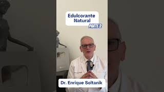 2 DOCTOR EXPLICA Edulcorante Natural shorts viral salud youtubeshorts [upl. by Ttevi]