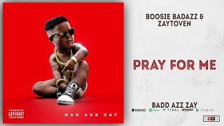 Boosie Badazz  Pray For Me Bad Azz Zay [upl. by Florenza]