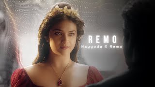 Hayyoda x Remo  A Beautiful Edit  Sivakarthikeyan  Keerthy Suresh  Remo  HM hayyodaXremo [upl. by Llehctim]