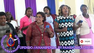 Upendo ananipenda by pambazuka Choir 🔥 [upl. by Hsac331]