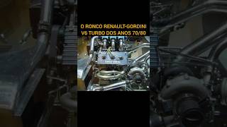 O ronco do RENAULTGORDINI V6 TURBO de FÓRMULA 1 [upl. by Pepito546]