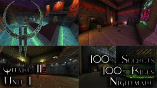 Quake II PSX Remaster  Unit 1  100 Secrets [upl. by Avenej]