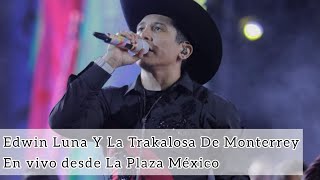 La Trakalosa De Monterrey  En vivo desde la Plaza De Toros México 🤠💥 [upl. by Roxane]