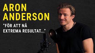 Aron Anderson För att nå extrema resultat  Whey to Success Ep10 [upl. by Nate]