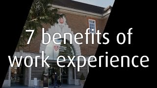 7 Benefits to work experience [upl. by Acinet]