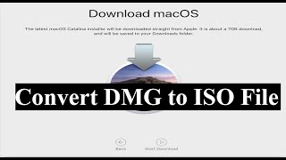 How to Convert DMG to ISO File on Windows  Mac OS X ISO [upl. by Teagan]