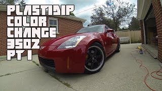 350z PlastiDip Color Changeover Pt1  REV J HD [upl. by Orferd]