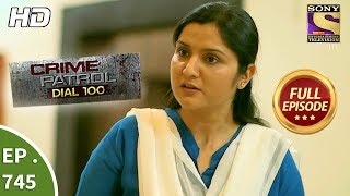 Crime Patrol Dial 100  Ep 745  Full Episode  30th March 2018 [upl. by Haldi]