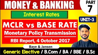 MCLR vs Base Rate  Monetary Policy Transmission  RBI REPORT OCT 4 2017  MONEY amp BANKING GE [upl. by Oiziruam]