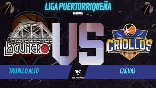 🎥🎙️🏀 LIGA PUERTORRIQUEÑA TRUJILLO ALTO 01 vs CAGUAS 01 DESDE EL RUBEN ZAYAS [upl. by Merc629]