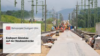 Endspurt beim Gleisbau auf der Neubaustrecke [upl. by Datha]