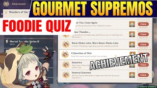 Gourmet Supremos Foodie Quiz  All QnsAnswers  A Question of Diet Achievement 【Genshin Impact】 [upl. by Aicissej679]