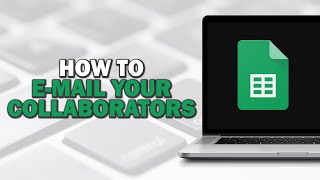 How To Email Your Collaborators Using Google Sheets Easiest Way​​​​​​​ [upl. by Nnayt]