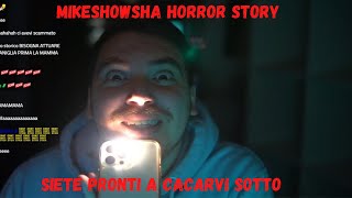 MIKESHOWSHA SI SPAVENTA GUARDANDO VIDEO DI STORIE HORROR E RACCONTI DI FANTASMI [upl. by Asta]