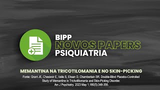 quotMemantina na Tricotilomania e no Skinpickingquot  Prof Dr Amaury Cantilino [upl. by Gnot]