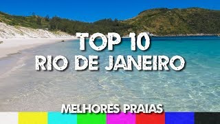 Top 10 Melhores Praias do Rio de Janeiro [upl. by Yticilef]