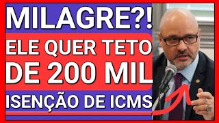 NOVO TETO NA ISENÇÃO DE ICMS 200 MIL COM ISENÇÃO INTEGRAL [upl. by Nosam]