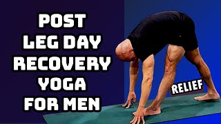 Post Leg Day Recovery Yoga for Men  Deep Slow Calm Holds yoga yogaforbeginners Beginner Friendly [upl. by Aznola819]