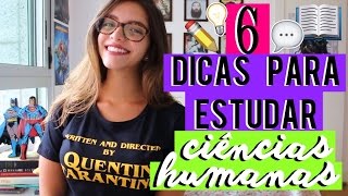 6 Dicas para Estudar CIÊNCIAS HUMANAS  Débora Aladim [upl. by Akemak540]